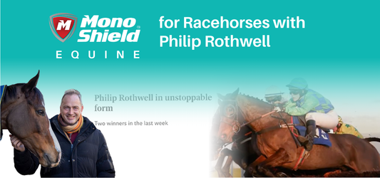 Why Philip Rothwell Racing has EVERY horse on MonoShield Equine!